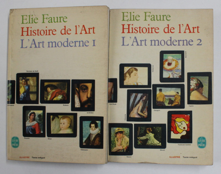 HISTOIRE DE L 'ART - L'ART MODERNE , VOLUMELE I - II  , par ELIE FAURE , 1965