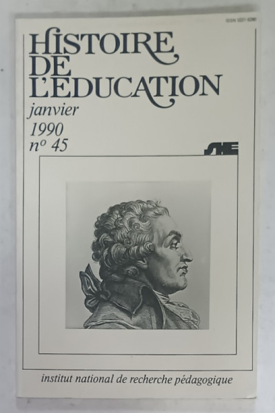 HISTOIRE  DE L 'EDUCATION , No. 45 , JANVIER  , 1990