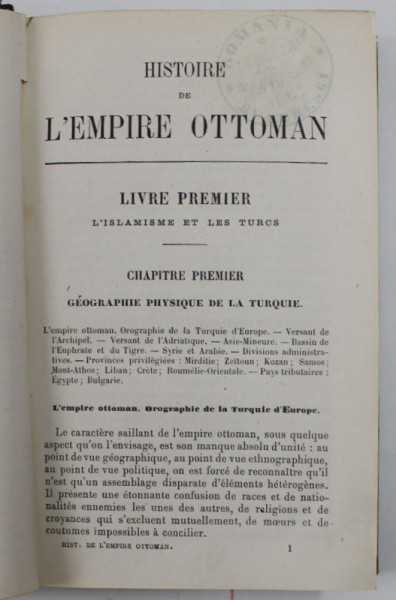 HISTOIRE DE L 'EMPIRE OTTOMAN - LIVRE PREMIER - L 'ISLAMISME ET LES TURCS , 1881 , CONTINE TREI HARTI , PREZINTA URME DE UZURA , LIPSA PAGINA DE TITLU *