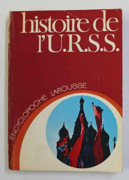 HISTOIRE DE L 'U.R.S.S. par JEAN ELLENSTEIN ...PIERRE THIBAULT , 1977