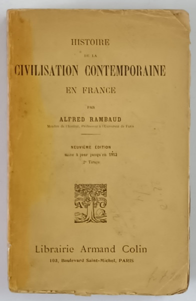 HISTOIRE DE LA CIVILISATION CONTEMPORAINE EN FRANCE par ALFRED RAMBAUD , 1919