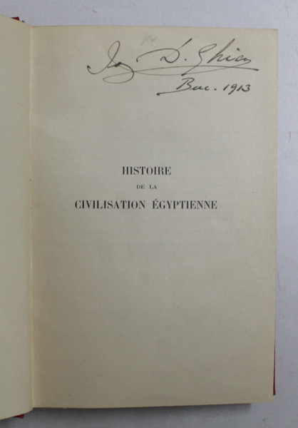 HISTOIRE DE LA CIVILISATION EGYPTIENNE DES ORIGINES A LA CONQUETE D 'ALEXANDRE par GUSTAVE JEQUIER , 1930