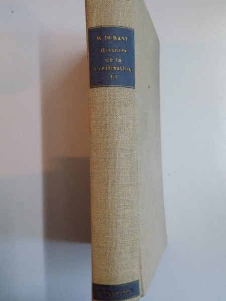 HISTOIRE DE LA CIVILISATION par WILL DURANT, VOL 3: LA CHINE - LE JAPON  1937