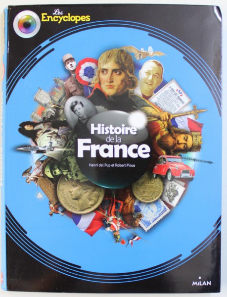 HISTOIRE DE LA FRANCE par HENRI DEL PUP et ROBERT PINCE, 2011