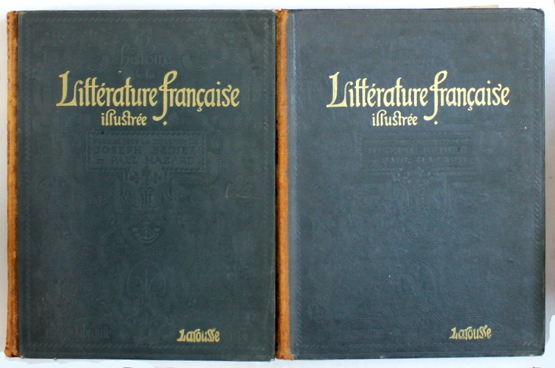 HISTOIRE DE LA LITTERATURE FRANCAIS ILLUSTREE par JOSEPH BEDIER et PAUL HAZARD , VOL. I - II , 1923