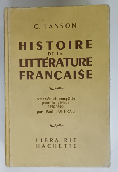HISTOIRE DE LA LITTERATURE FRANCAISE par G. LANSON , 1968
