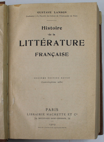 HISTOIRE DE LA LITTERATURE FRANCAISE par GUSTAVE LANSON , 1909