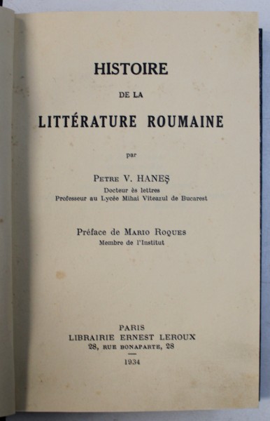 HISTOIRE DE LA LITTERATURE ROUMAINE, PAR V. HANES, PARIS, 1934