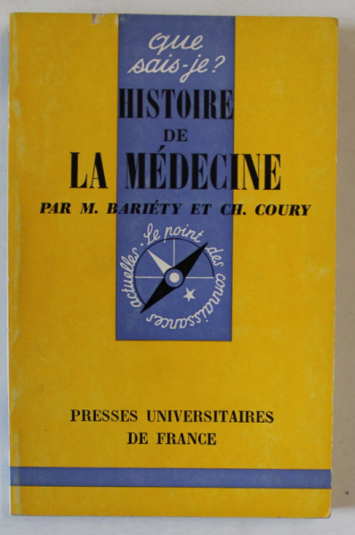 HISTOIRE DE LA MEDECINE par M. BARIETY et CH. COURY , 1971