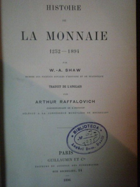HISTOIRE DE LA MONNAIE  1252- 1894 par W.A. SHAW, PARIS 1896