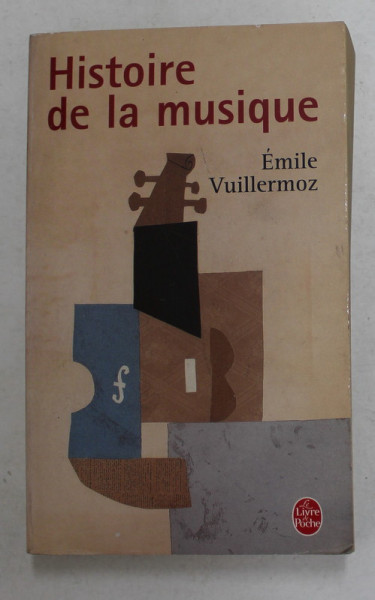 HISTOIRE DE LA MUSIQUE par EMILE VUILLERMOZ , 1996