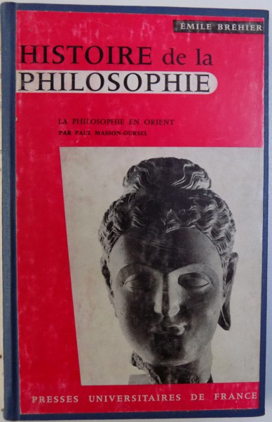 HISTOIRE DE LA PHILOSOPHIE  - LA PHILOSOPHIE EN ORIENT 1 er FASCICULE SUPPLEMENTAIRE par PAUL MASSON  - OURSEL , 1969
