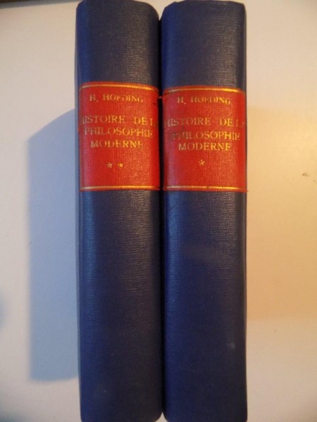 HISTOIRE DE LA PHILOSOPHIE MODERNE , VOL. I - II de H. HOFDING , 1906