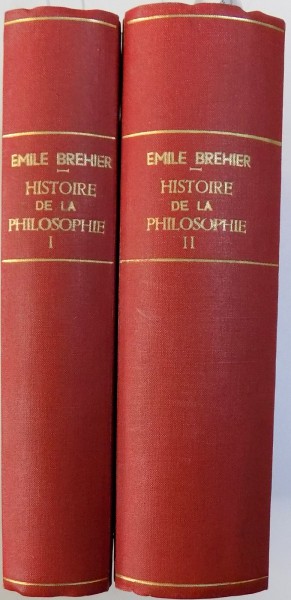 HISTOIRE DE LA PHILOSOPHIE , TOME I - II par EMILE BREHIER , 1967 - 1968