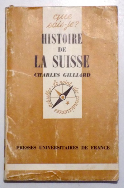 HISTOIRE DE LA SUISSE par CHARLES GILLIARD , 1974