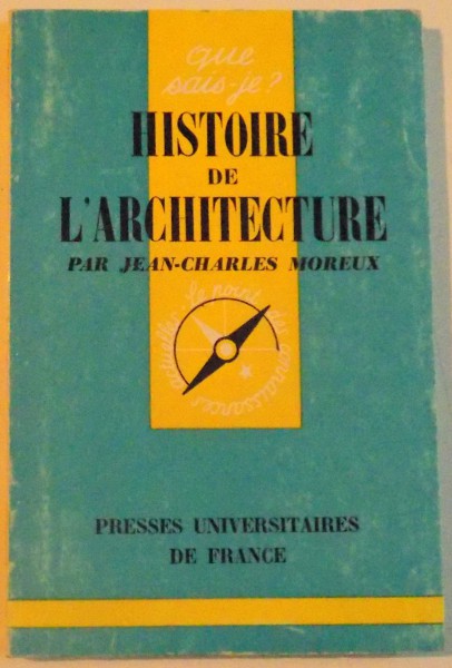 HISTOIRE DE L'ARCHITECTURE de JEAN - CHARLES MOREUX, 1964