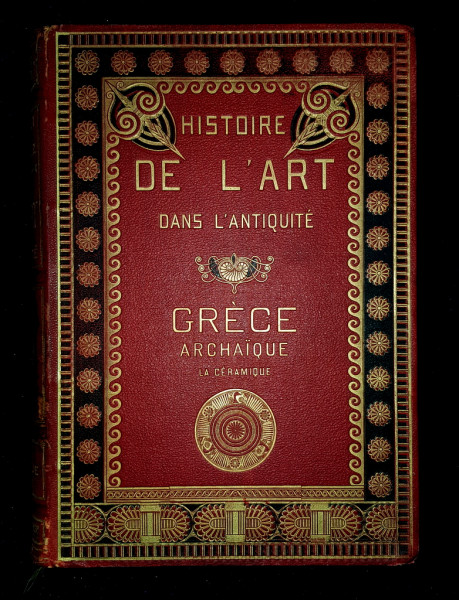 HISTOIRE DE L'ART DANS L'ANTIQUITE par GEORGES PERROT et CHARLES CHIPIEZ - PARIS, 1911