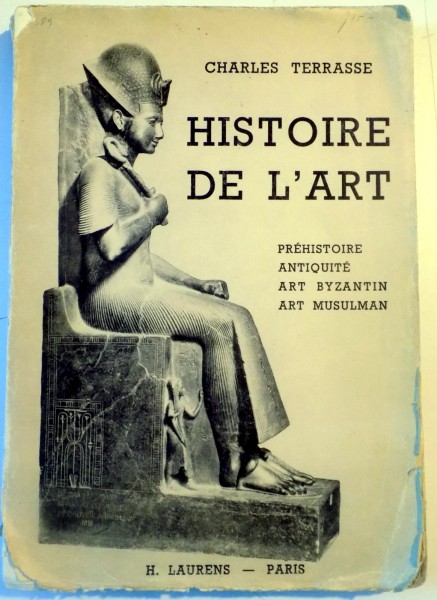 HISTOIRE DE L'ART DEPUIS LES ORIGINES , JUSQU'A NOS JOURS par CHARLES TERRASSE , 1938