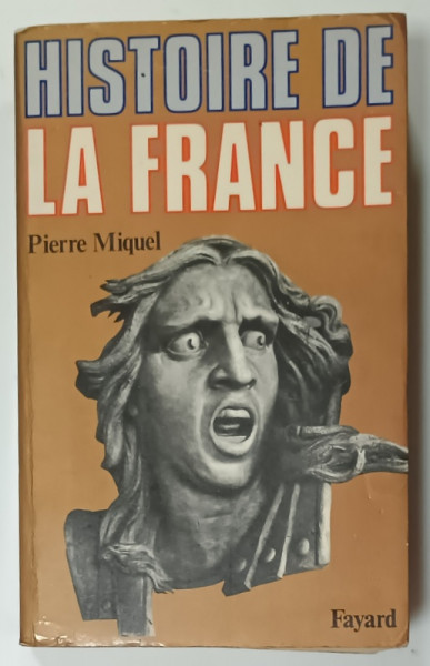 HISTOIRE DE LE FRANCE par PIERRE MIQUEL , 1976