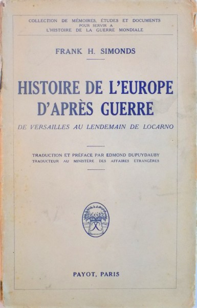 HISTOIRE DE L`EUROPE D`APRES GUERRE DE VERSAILLES AU LENDEMAIN DE LOCARNO de FRANK H. SIMONDS, 1929