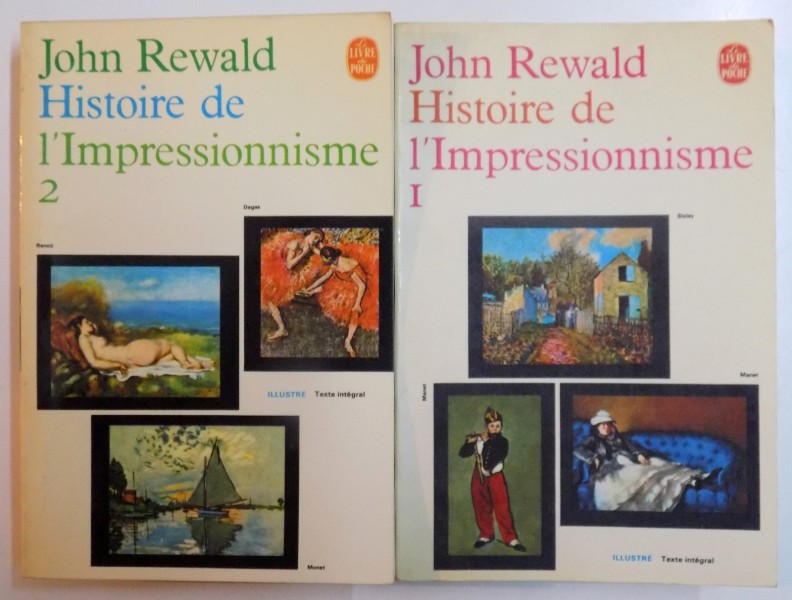 HISTOIRE DE L'IMPRESSIONNISME par JOHN REWALD , VOL I - II , 1955