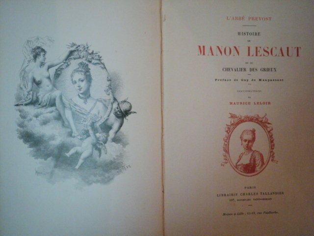 HISTOIRE DE MANON LESCAUT ET DU CHEVALIER DES GRIEUX par L'ABBE PREVOST, PARIS  1898