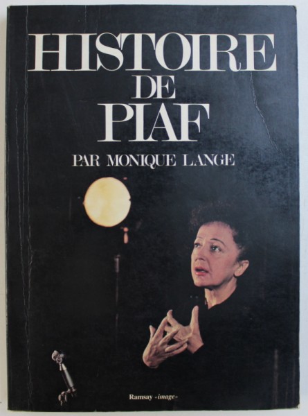 HISTOIRE DE PIAF par MONIQUE LANGE, 1979
