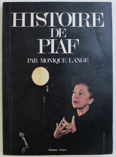 HISTOIRE DE PIAF par MONIQUE LANGE, 1979