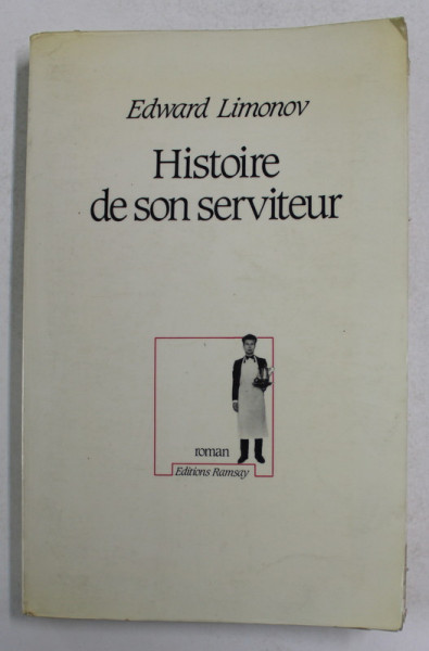 HISTOIRE DE SON SERVITEUR - roman par EDWARD LIMONOV , 1984