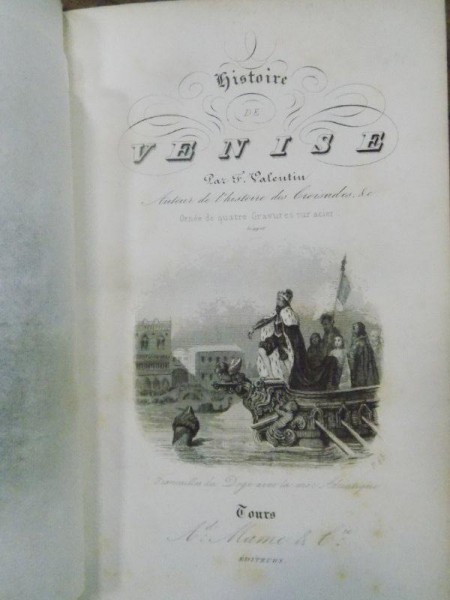 Histoire de Venise, F. Valentin, Tours 1839