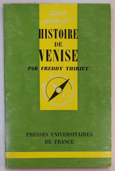HISTOIRE DE VENISE par FREDDY THIRIET , 1969