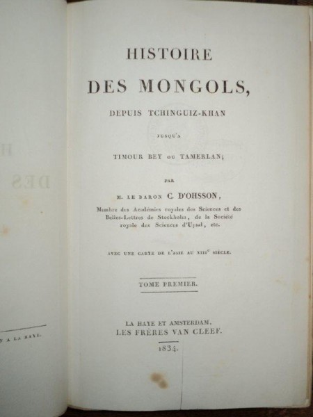 Histoire des Mongols, Istoria Mongolilor dupa Gengheis Khan, C'Ohsson, III Volume, Amsterdam 1834