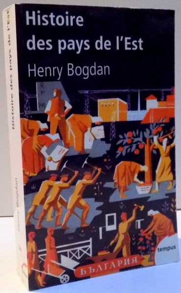 HISTOIRE DES PAYS DE L'EST de HENRY BOGDAN , 2008