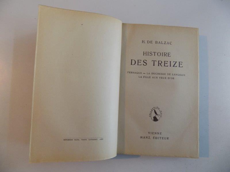 HISTOIRE DES TREIZE. FERRAGUS - LA DUCHESSE DE LANGEAIS. LA FILLE AUX YEUX D'OR par H. DE BALZAC
