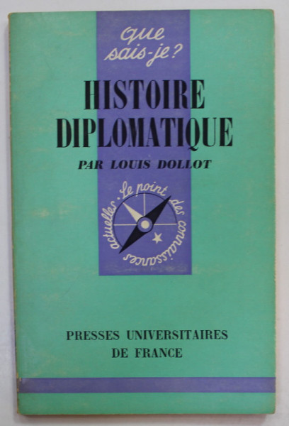 HISTOIRE DIPLOMATIQUE par LOUIS DOLLOT , 1968