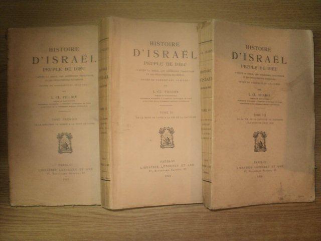 HISTOIRE D'ISRAEL PEUPLE DE DIEU de L. CL. FILLION VOL I , II , III , 1928