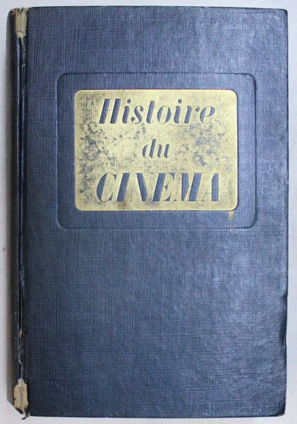 HISTOIRE DU CINEMA , NOUVELLE EDITION CENT QUARANTE-DEUX ILLUSTATIONS HORS-TEXTE par MAURICE BARDECHE et ROBERT BRASILLACH , 1948