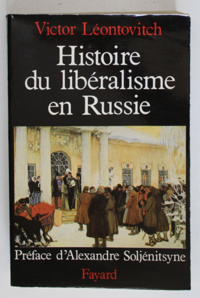 HISTOIRE DU LIBERALISM EN RUSSIE par VICTOR LEONTOVITCH , 1986