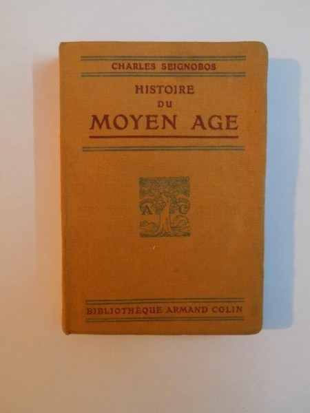 HISTOIRE DU MOYEN AGE par CHARLES SEIGNOBOS