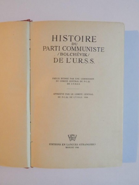 HISTOIRE DU PARTI COMMUNISTE BOLCHEVIK DE L'U.R.S.S, MOSCOU  1946