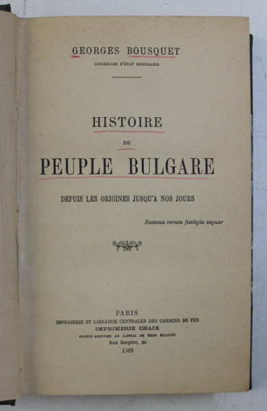 HISTOIRE DU PEUPLE BULGARE DEPUIS LES ORIGINES JUSQU ' A NOS JOURS par GEORGES BOUSQUET , 1909