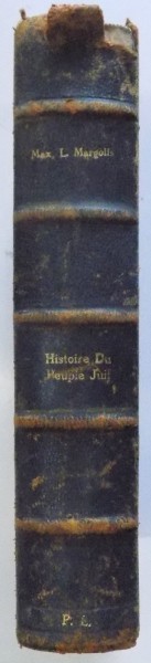 HISTOIRE DU PEUPLE JUIF par MAX L. MARGOLIS ET ALEXANDRE MARX , 1930