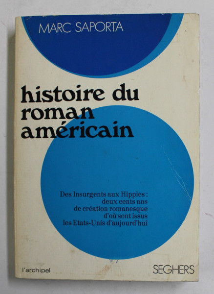 HISTOIRE DU ROMAIN AMERICAIN par MARC SAPORTA , 1970