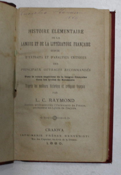 HISTOIRE ELEMENTAIRE DE LA LANGUE ET DE LA LITTERATURE FRANCAISE par L. C . RAYMOND , 1880