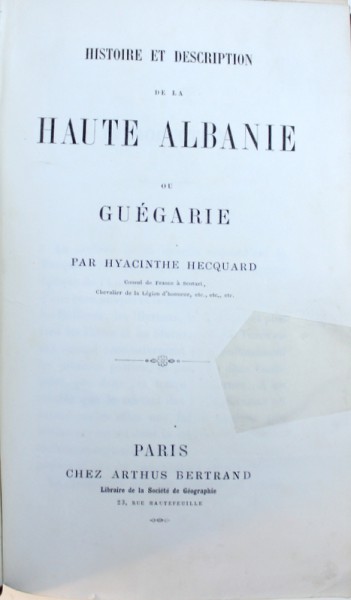 HISTOIRE ET DESCRIPTION DE LA HAUTE ALBANIE OU GUEGARIE par  HYACINTHE HECQUARD , 1863