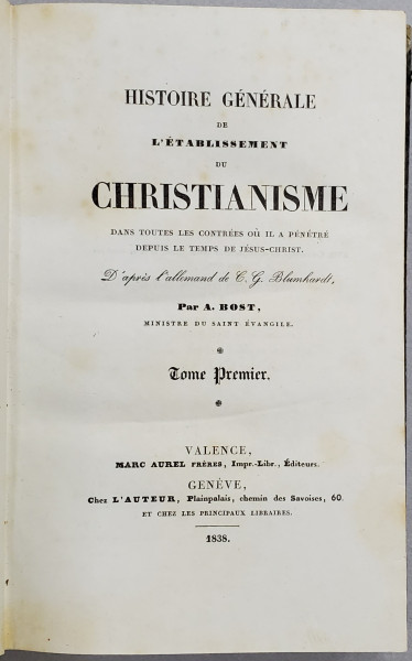 HISTOIRE GENERALE DE L'ESTABLISSEMENT DU CHRISTIANISME par A. BOST, 4 VOLUME - VALENCIA, 1838