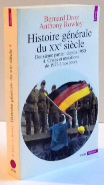 HISTOIRE GENERALE DU XX SIECLE , DEPUIS 1950 , TOME IV , 1992