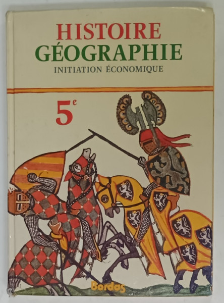 HISTOIRE GEOGRAPHIE , INITIATION ECONOMIQUE , 5e , 1987
