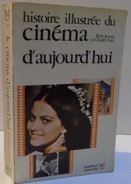 HISTOIRE ILLUSTRE DU CINEMA D 'AUJOUD' HUI par RENE JEANE ET CHARLES FORD , 1966