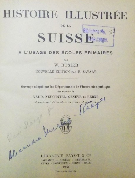 HISTOIRE ILLUSTREE DE LA SUISSE A L' USAGE DES ECOLES PRIMAIRES par W. ROSIER - NOUVELLE EDITION par E. SAVARY - , 1933